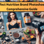 Perfect Nutrition Brand Photoshoot: A Comprehensive Guide